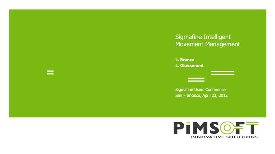 Sigmafine Intelligent Movement Management (IMM)_