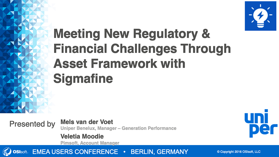 Uniper – Meeting New Regulatory & Financial Challenges Through Asset Framework with Sigmafine (OSI-UC-EMEA 2016)_