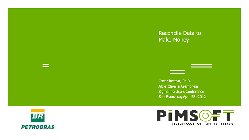 Petrobras – Reconcile Data to Make Money (SFUC 2012)_