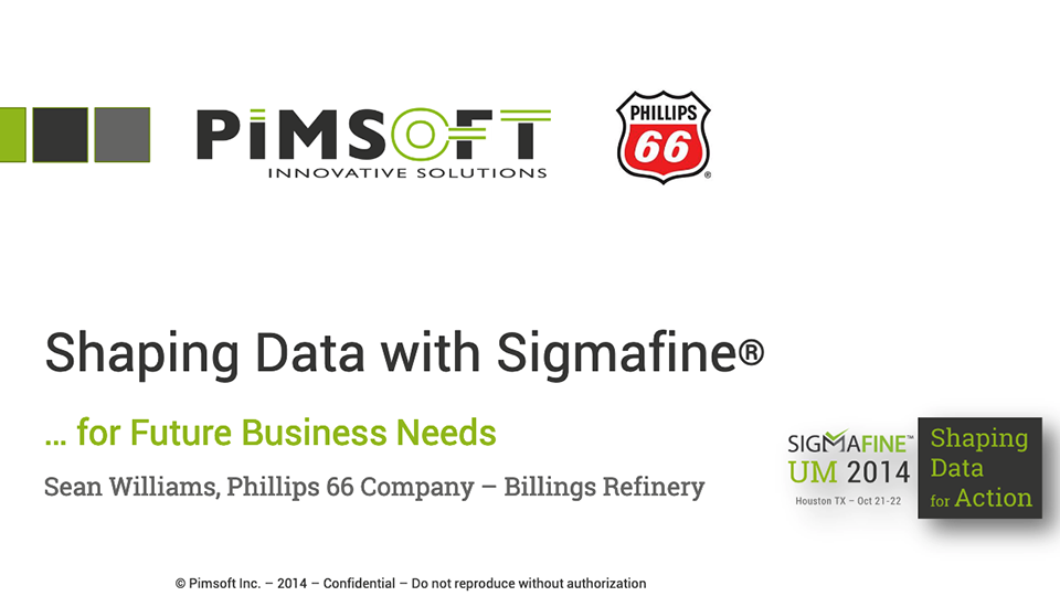 Phillips 66 – Shaping Data with Sigmafine (SFUM 2014)